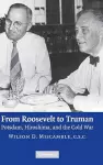 From Roosevelt to Truman cover