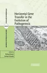 Horizontal Gene Transfer in the Evolution of Pathogenesis cover