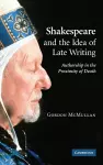 Shakespeare and the Idea of Late Writing cover