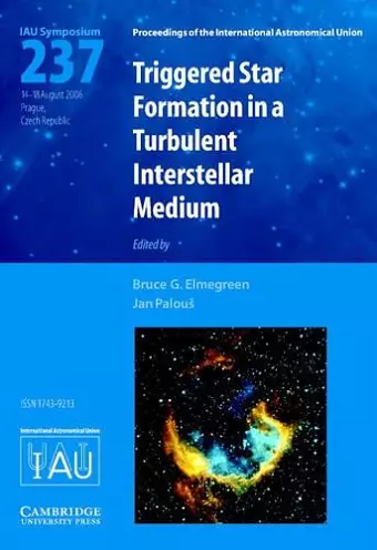 Triggered Star Formation in a Turbulent Interstellar Medium (IAU S237) cover