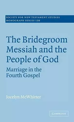 The Bridegroom Messiah and the People of God cover