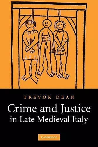 Crime and Justice in Late Medieval Italy cover