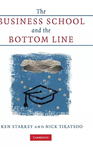 The Business School and the Bottom Line cover