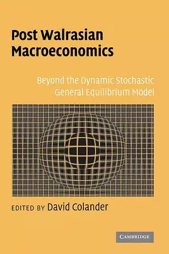 Post Walrasian Macroeconomics cover