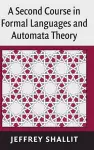 A Second Course in Formal Languages and Automata Theory cover