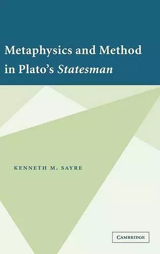 Metaphysics and Method in Plato's Statesman cover