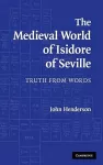The Medieval World of Isidore of Seville cover