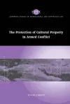 The Protection of Cultural Property in Armed Conflict cover