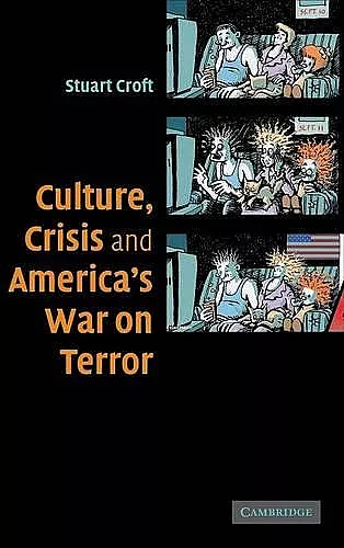 Culture, Crisis and America's War on Terror cover