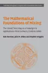 The Mathematical Foundations of Mixing cover