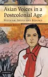 Asian Voices in a Post-Colonial Age cover