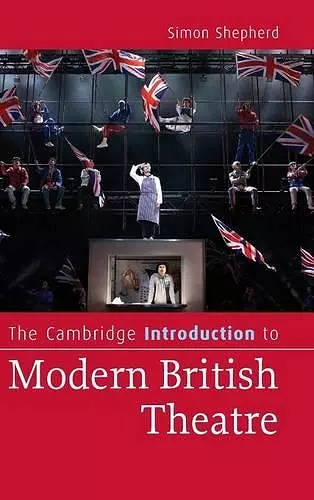 The Cambridge Introduction to Modern British Theatre cover