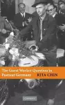 The Guest Worker Question in Postwar Germany cover