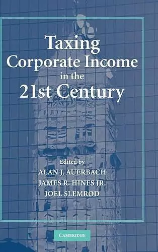 Taxing Corporate Income in the 21st Century cover