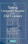 Taxing Corporate Income in the 21st Century cover