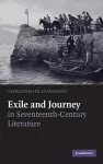 Exile and Journey in Seventeenth-Century Literature cover