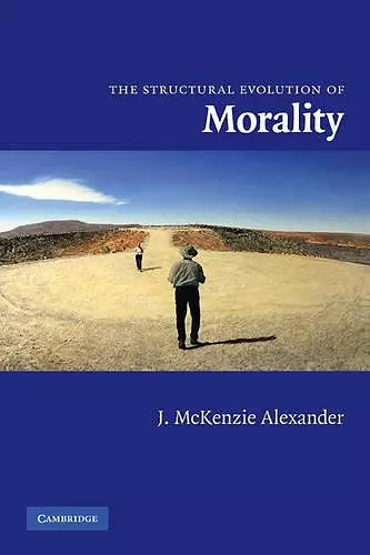 The Structural Evolution of Morality cover