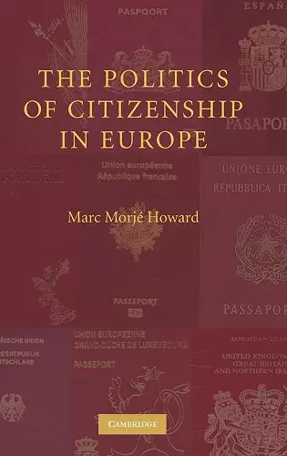 The Politics of Citizenship in Europe cover