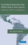 The Political Economy of the Welfare State in Latin America cover