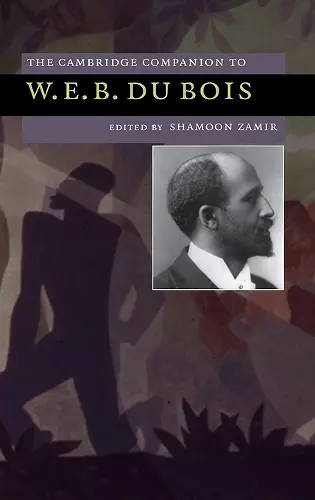 The Cambridge Companion to W. E. B. Du Bois cover