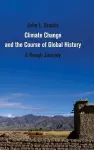 Climate Change and the Course of Global History cover