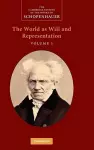 Schopenhauer: 'The World as Will and Representation': Volume 1 cover