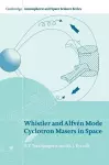 Whistler and Alfvén Mode Cyclotron Masers in Space cover