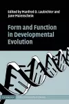 Form and Function in Developmental Evolution cover