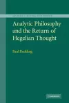 Analytic Philosophy and the Return of Hegelian Thought cover