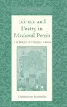 Science and Poetry in Medieval Persia cover