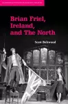 Brian Friel, Ireland, and The North cover