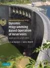 Dynamic Programming Based Operation of Reservoirs cover