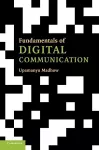 Fundamentals of Digital Communication cover