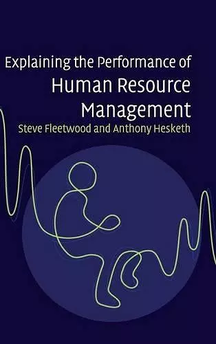 Explaining the Performance of Human Resource Management cover