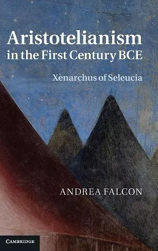 Aristotelianism in the First Century BCE cover