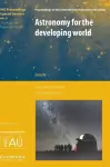 Astronomy for the Developing World (IAU XXVI GA SPS5) cover