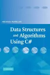 Data Structures and Algorithms Using C# cover