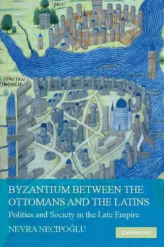 Byzantium between the Ottomans and the Latins cover