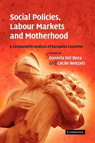 Social Policies, Labour Markets and Motherhood cover