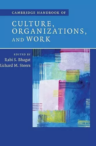 Cambridge Handbook of Culture, Organizations, and Work cover