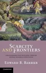 Scarcity and Frontiers cover