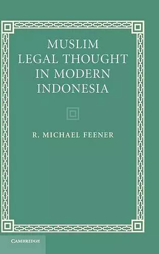 Muslim Legal Thought in Modern Indonesia cover