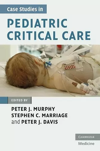 Case Studies in Pediatric Critical Care cover