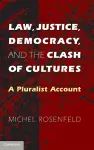 Law, Justice, Democracy, and the Clash of Cultures cover