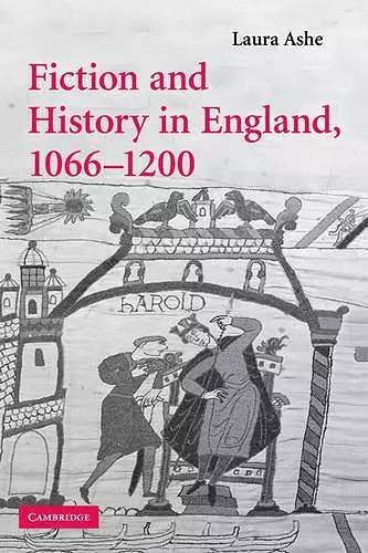 Fiction and History in England, 1066–1200 cover