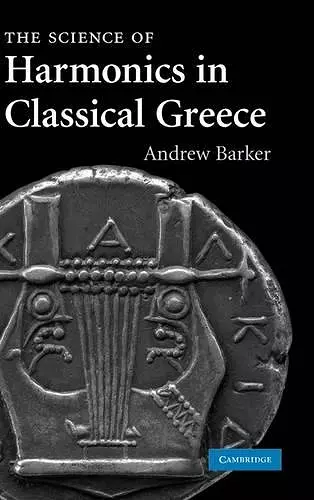 The Science of Harmonics in Classical Greece cover