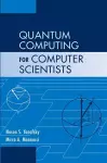 Quantum Computing for Computer Scientists cover