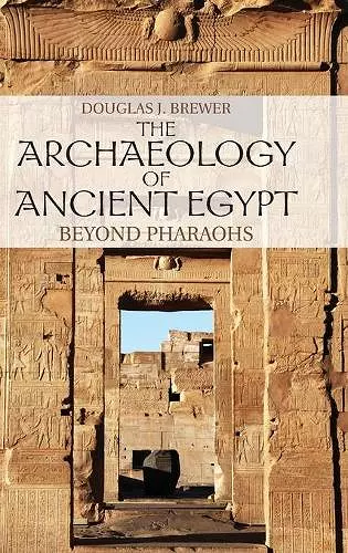 The Archaeology of Ancient Egypt cover