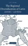 The Regional Diversification of Latin 200 BC - AD 600 cover