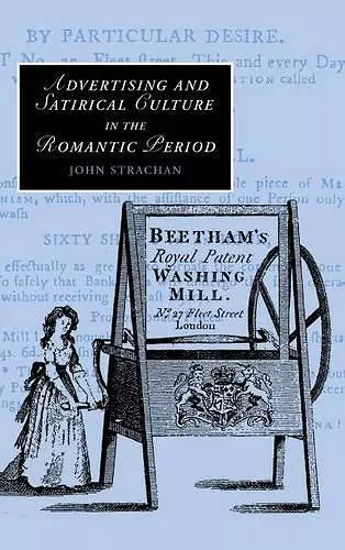 Advertising and Satirical Culture in the Romantic Period cover